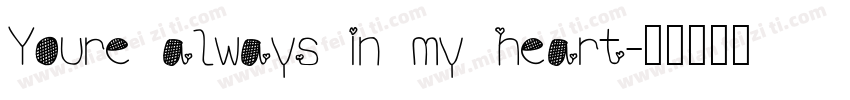 Youre always in my heart字体转换